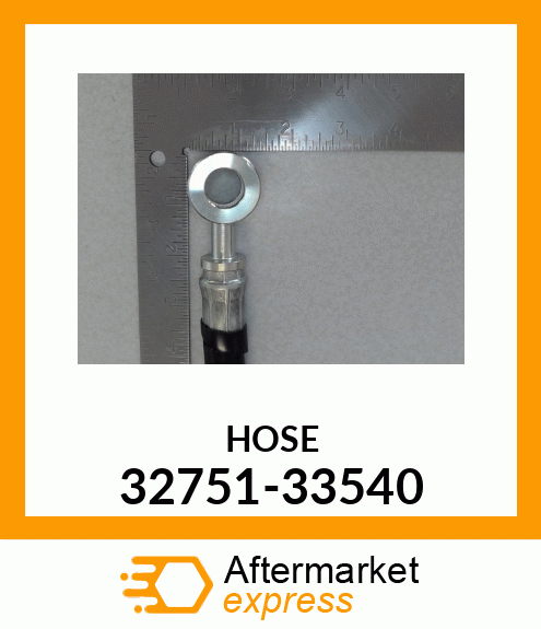 HOSE 32751-33540