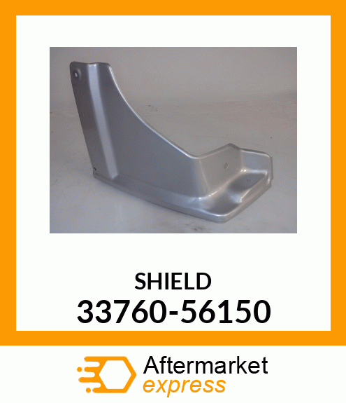 SHIELD 33760-56150