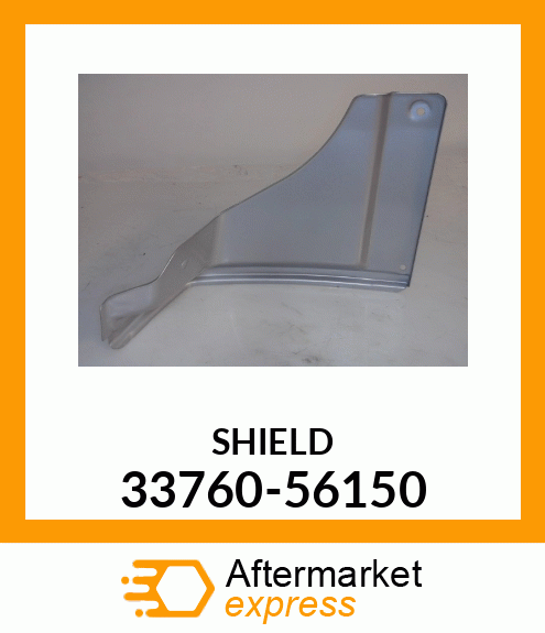 SHIELD 33760-56150