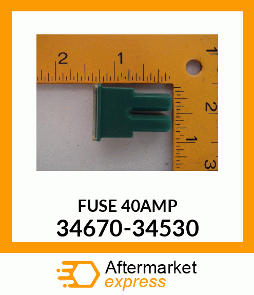 FUSE_40AMP 34670-34530