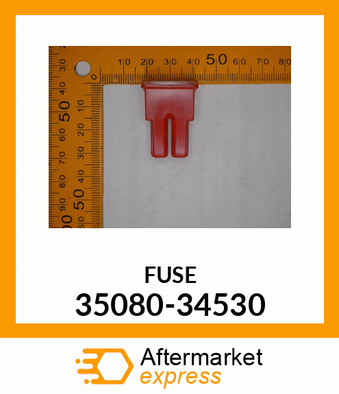 FUSE 35080-34530