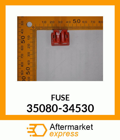 FUSE 35080-34530