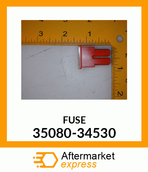 FUSE 35080-34530