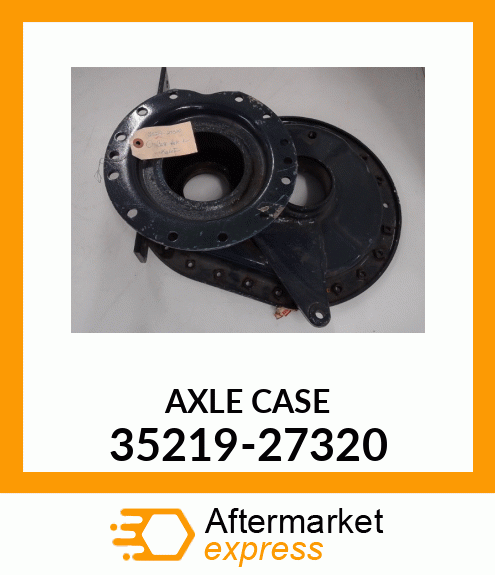 AXLE_CASE 35219-27320