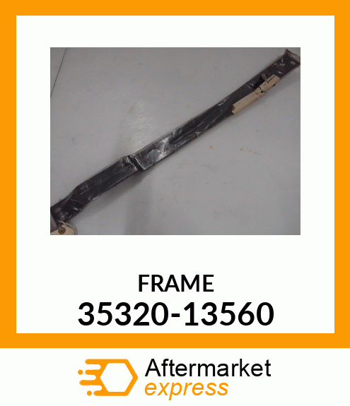 FRAME 35320-13560