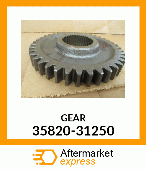 GEAR 35820-31250