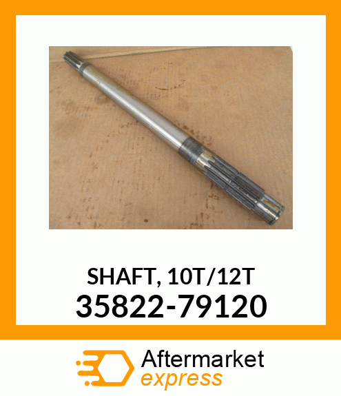 SHAFT,10T/12T 35822-79120