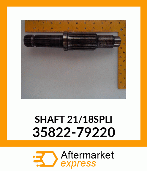 SHAFT_21/18SPLI 35822-79220