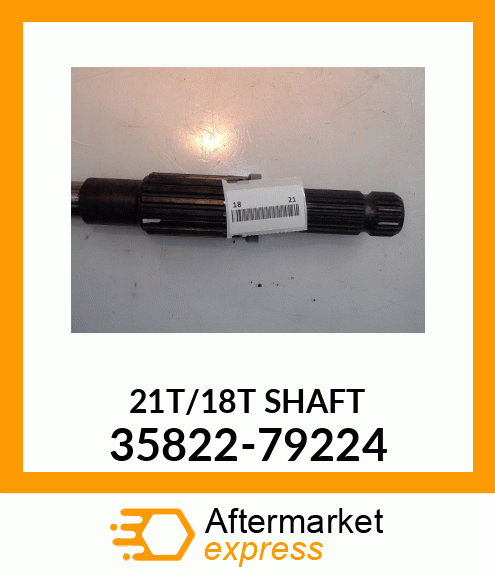 SHAFT_21T/18T 35822-79224