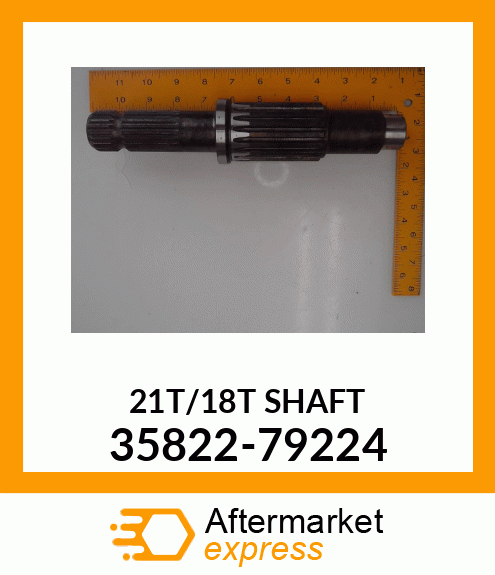 SHAFT_21T/18T 35822-79224