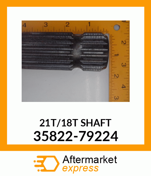 SHAFT_21T/18T 35822-79224