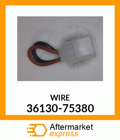 WIRE 36130-75380