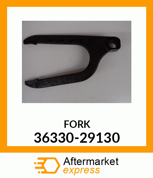 FORK 36330-29130