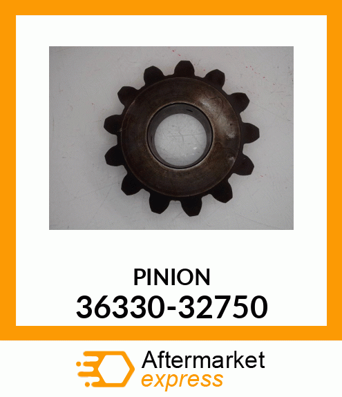 PINION 36330-32750