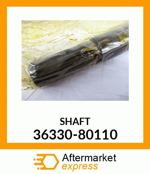 SHAFT 36330-80110