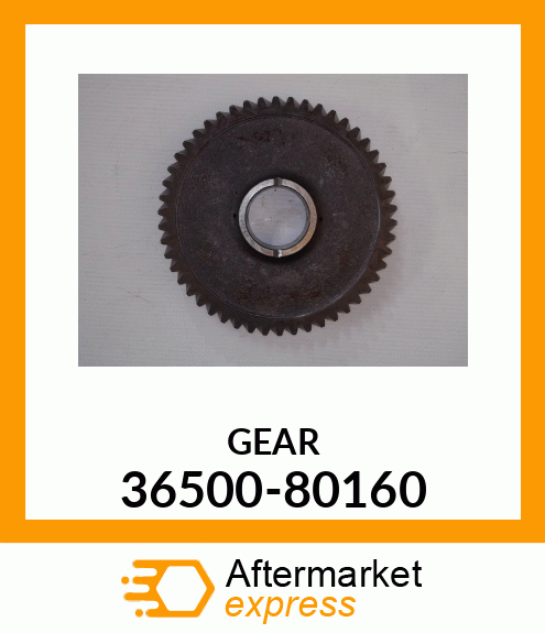 GEAR 36500-80160