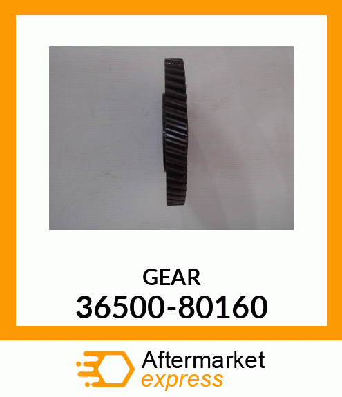 GEAR 36500-80160