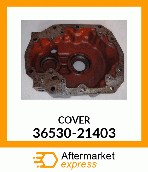 COVER 36530-21403