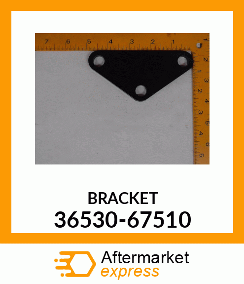 BRACKET 36530-67510