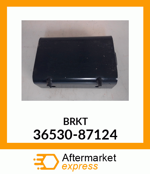 BRKT 36530-87124