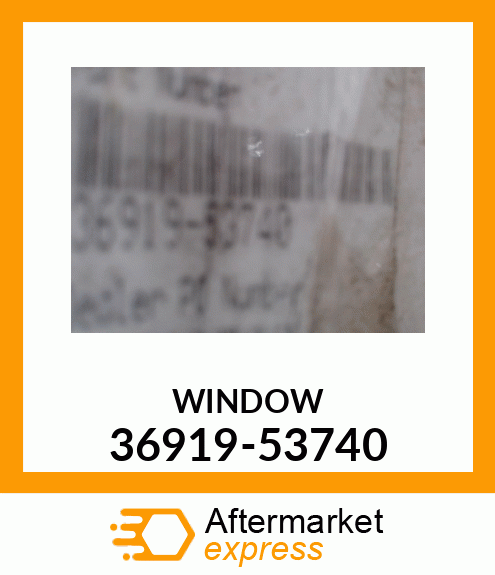 WINDOW 36919-53740