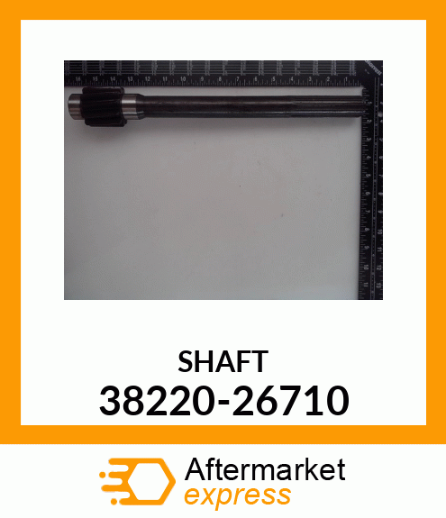 SHAFT 38220-26710