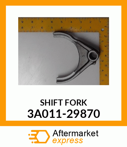 SHIFT FORK 3A011-29870