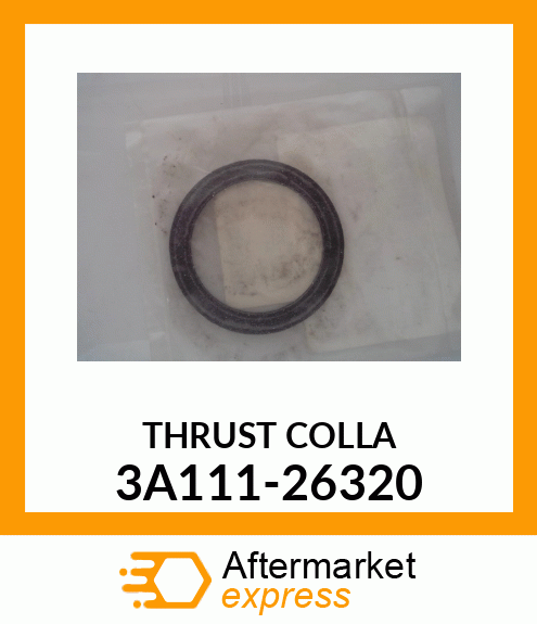 THRUSTCOLLA 3A111-26320