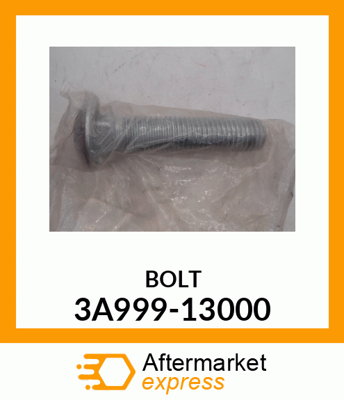 BOLT 3A999-13000