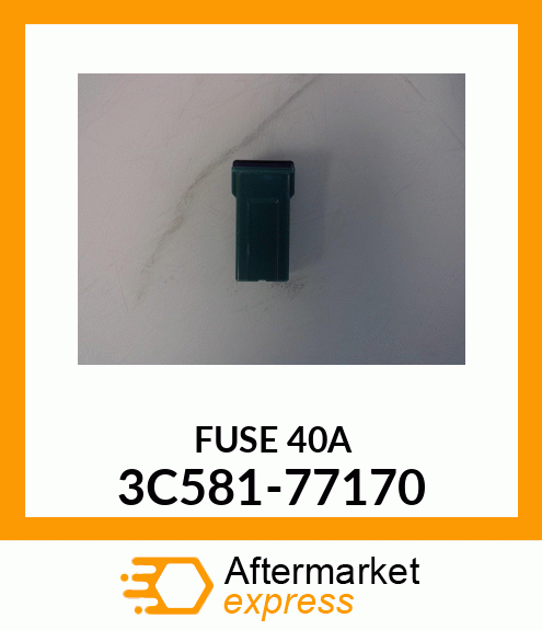 FUSE 3C581-77170