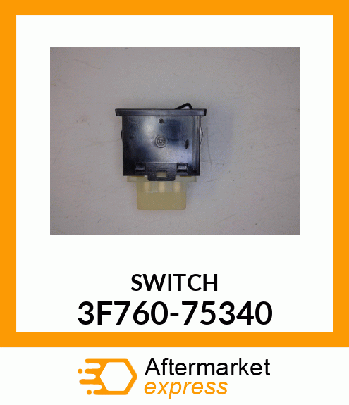 SWITCH 3F760-75340