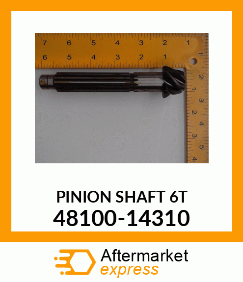 PINION_SHAFT_6T 48100-14310