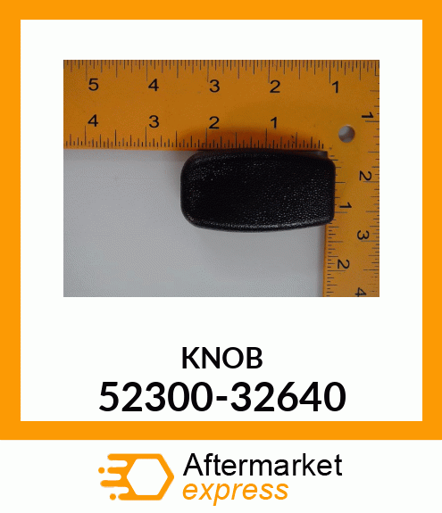 KNOB 52300-32640