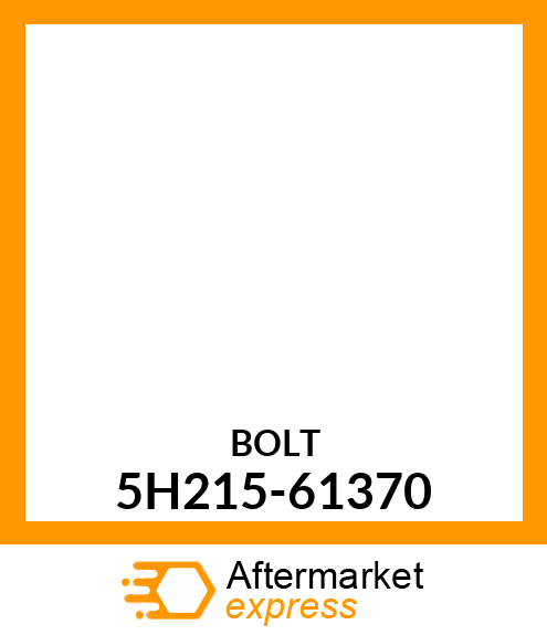 BOLT 5H215-61370