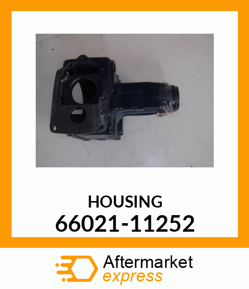 HOUSING 66021-11252