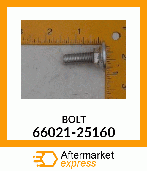 BOLT 66021-25160