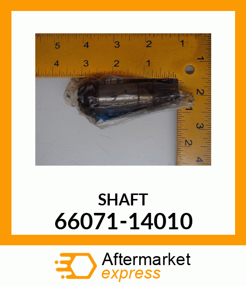 SHAFT 66071-14010