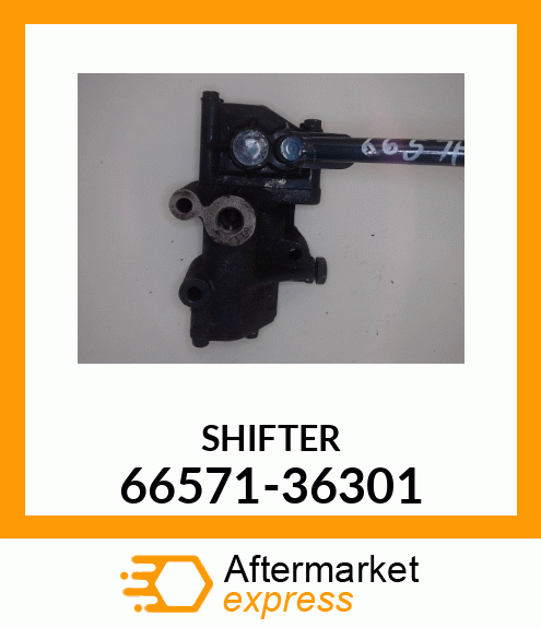 SHIFTER 66571-36301