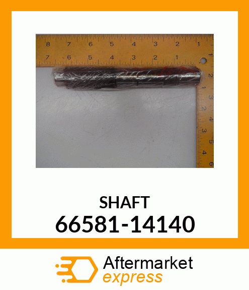 SHAFT 66581-14140