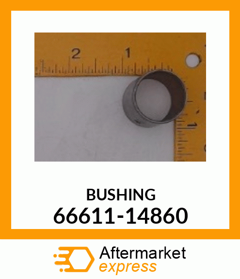 BUSHING 66611-14860