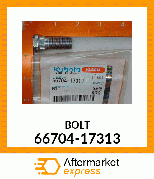 BOLT 66704-17313