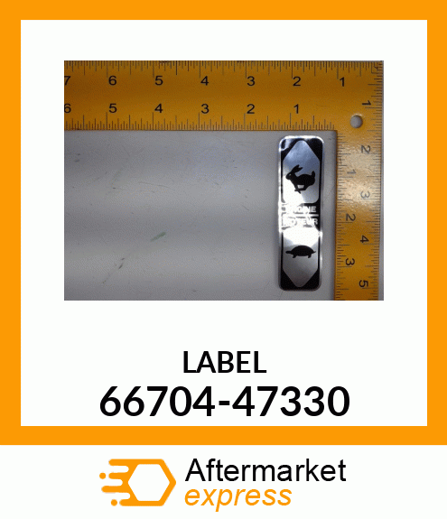 LABEL 66704-47330