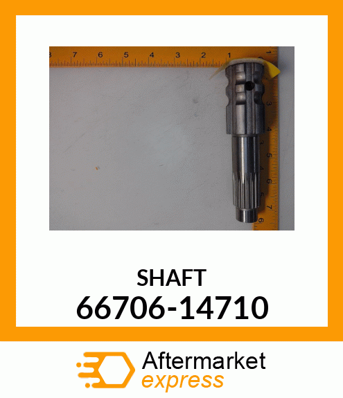 SHAFT 66706-14710