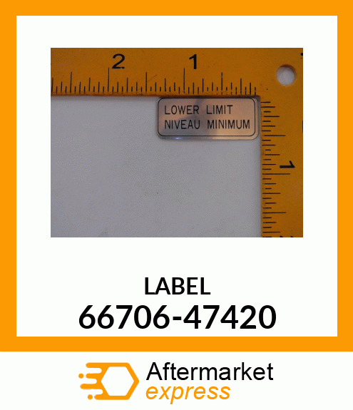 LABEL 66706-47420