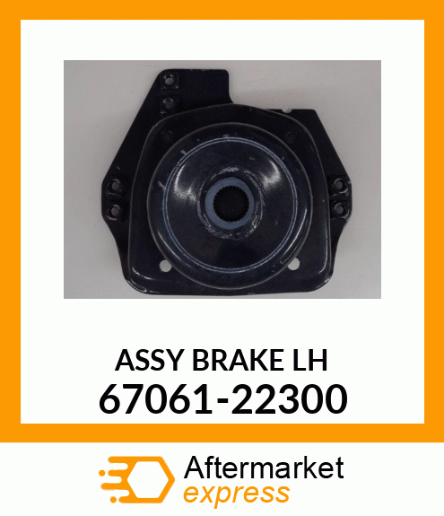 ASSY_BRAKE_LH 67061-22300