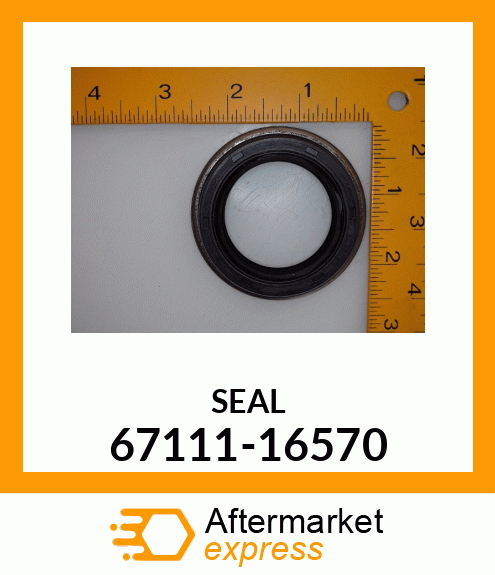 SEAL 67111-16570