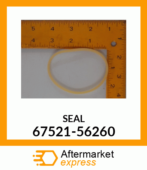 SEAL 67521-56260