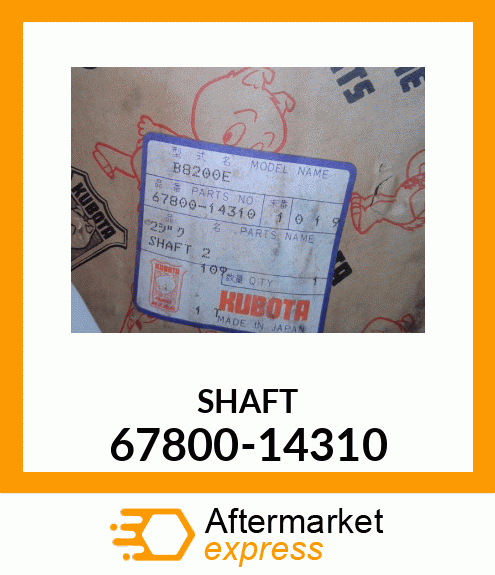 SHAFT 67800-14310