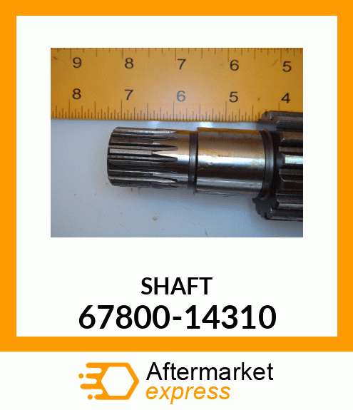 SHAFT 67800-14310