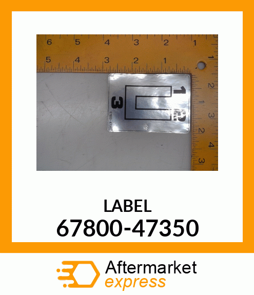 LABEL 67800-47350